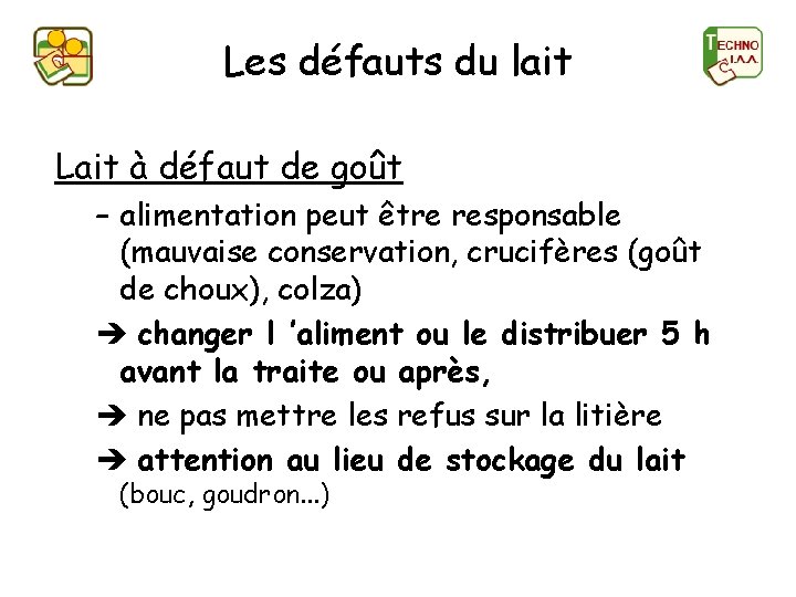 Les défauts du lait Lait à défaut de goût – alimentation peut être responsable