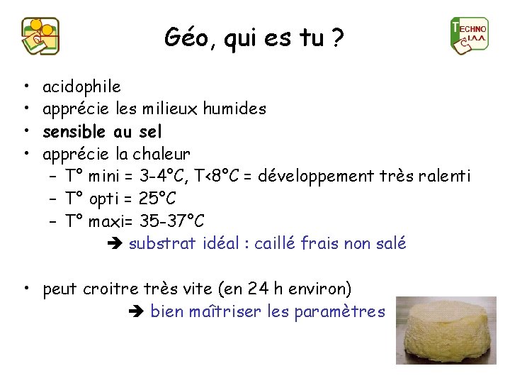 Géo, qui es tu ? • • acidophile apprécie les milieux humides sensible au