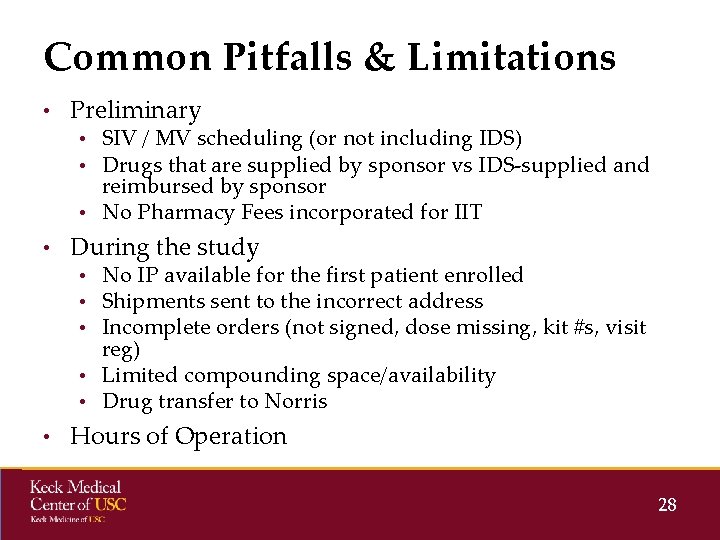 Common Pitfalls & Limitations • Preliminary • SIV / MV scheduling (or not including Common Pitfalls & Limitations • Preliminary • SIV / MV scheduling (or not including