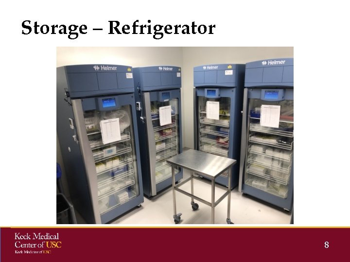 Storage – Refrigerator 8 Storage – Refrigerator 8