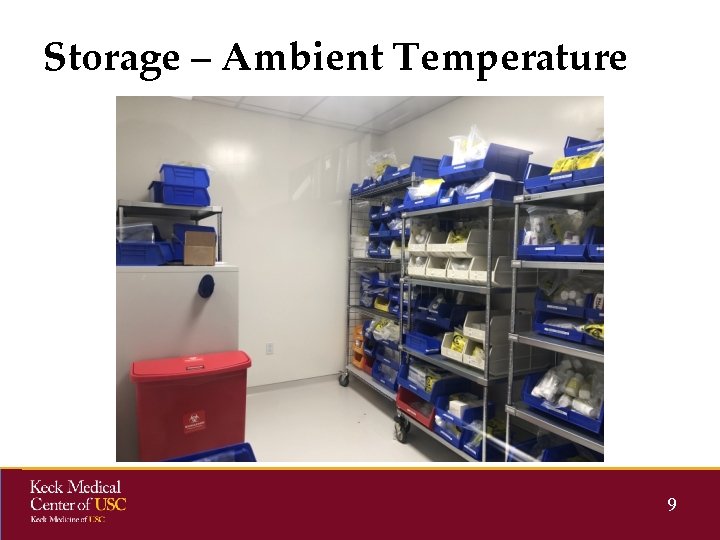 Storage – Ambient Temperature 9 Storage – Ambient Temperature 9