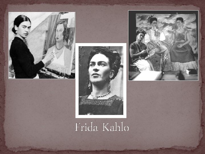 Frida Kahlo 