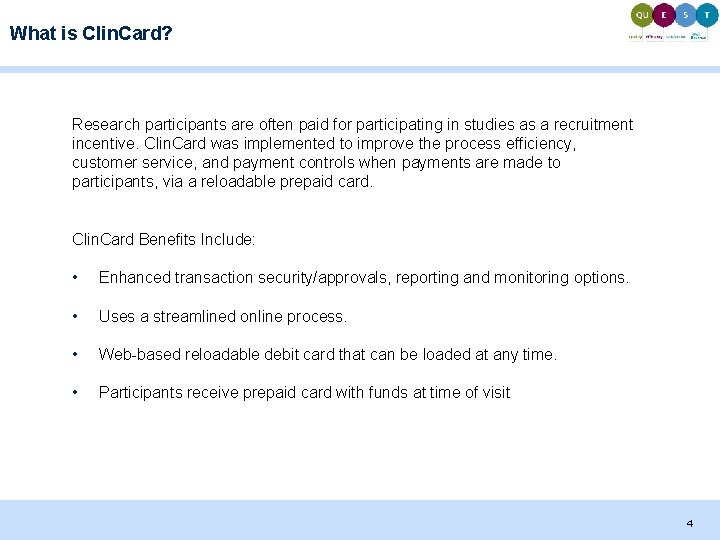 What is Clin. Card? Research participants are often paid for participating in studies as