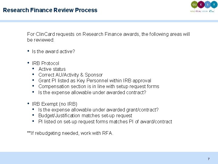 Research Finance Review Process For Clin. Card requests on Research Finance awards, the following