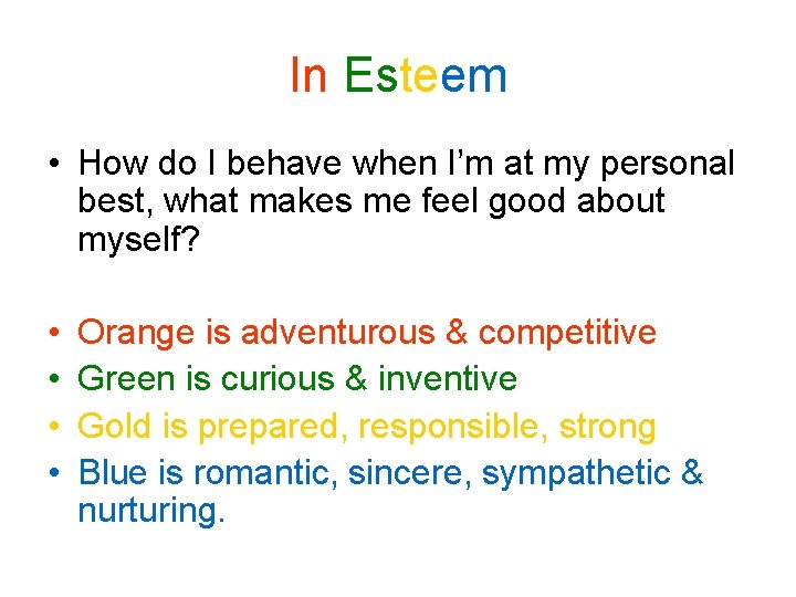 In Esteem • How do I behave when I’m at my personal best, what In Esteem • How do I behave when I’m at my personal best, what