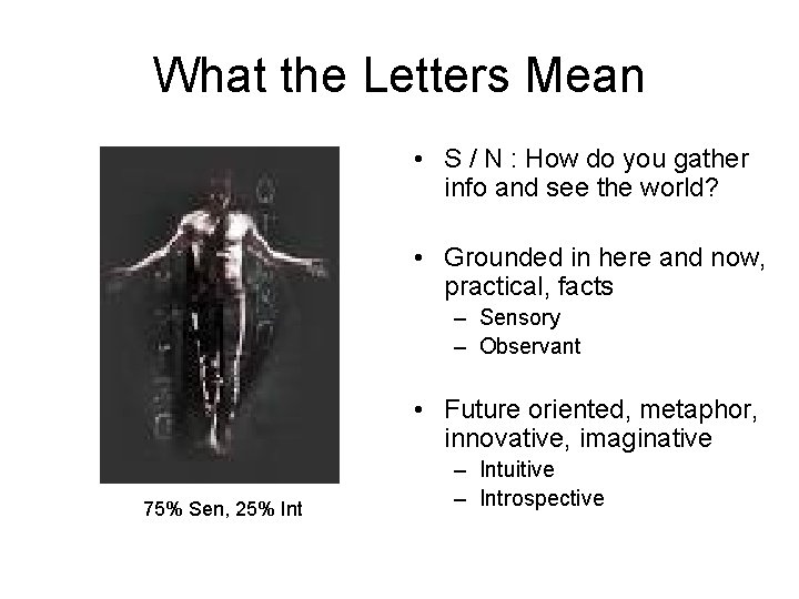 What the Letters Mean • S / N : How do you gather info What the Letters Mean • S / N : How do you gather info