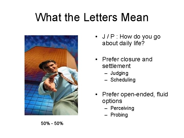 What the Letters Mean • J / P : How do you go about What the Letters Mean • J / P : How do you go about