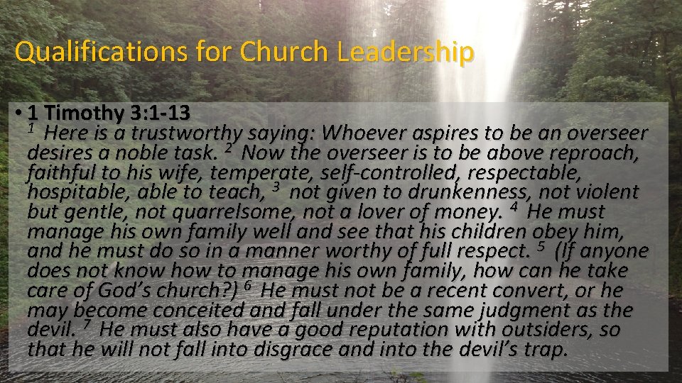 Qualifications for Church Leadership • 1 Timothy 3: 1 -13 1 Here is a