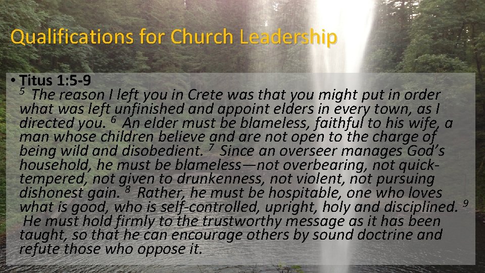 Qualifications for Church Leadership • Titus 1: 5 -9 5 The reason I left