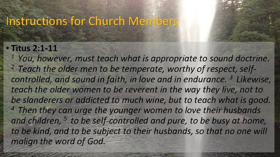 Instructions for Church Members • Titus 2: 1 -11 1 You, however, must teach