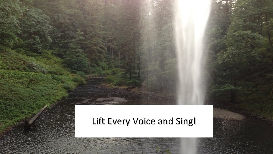 Lift Every Voice and Sing! 