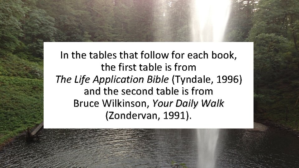 In the tables that follow for each book, the first table is from The