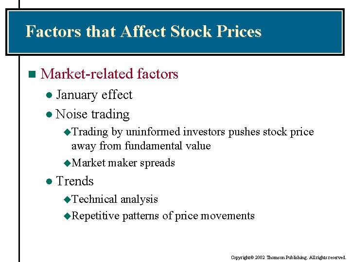 Factors that Affect Stock Prices n Market-related factors January effect l Noise trading l