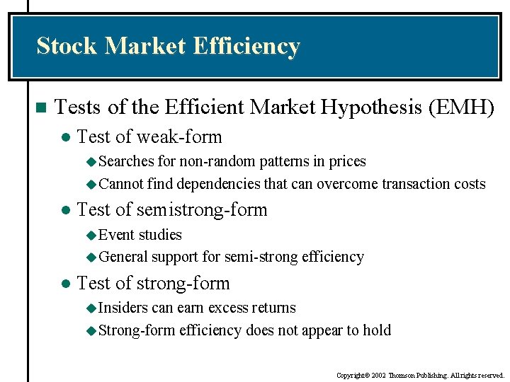 Stock Market Efficiency n Tests of the Efficient Market Hypothesis (EMH) l Test of