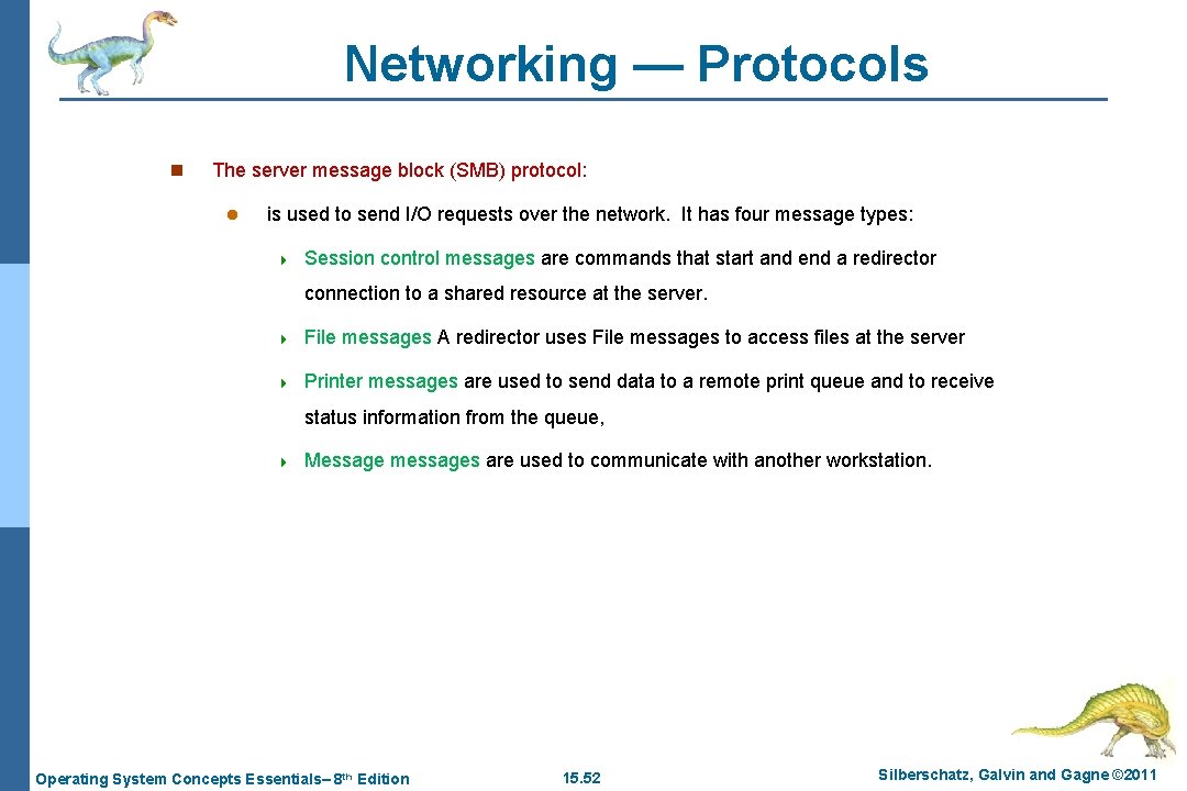Networking — Protocols n The server message block (SMB) protocol: l is used to