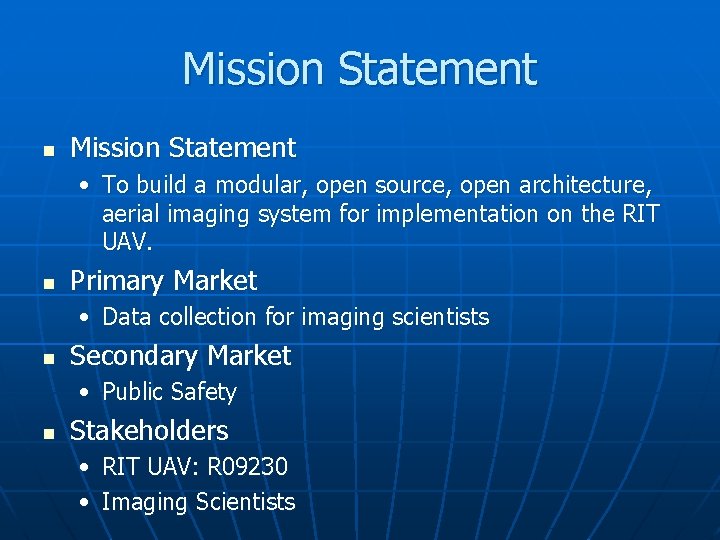 Mission Statement n Mission Statement • To build a modular, open source, open architecture,