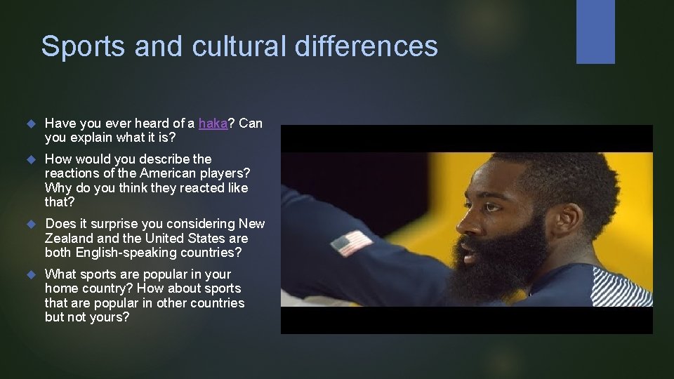 Sports and cultural differences Have you ever heard of a haka? Can you explain Sports and cultural differences Have you ever heard of a haka? Can you explain