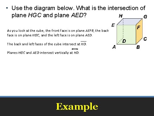  • Use the diagram below. What is the intersection of plane HGC and