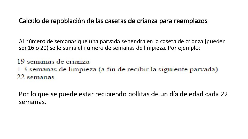 Calculo de repoblación de las casetas de crianza para reemplazos Al número de semanas