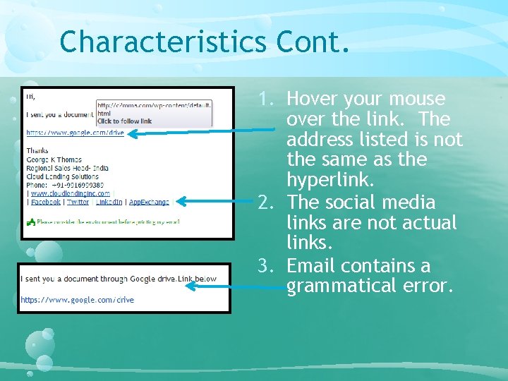 Characteristics Cont. 1. Hover your mouse over the link. The address listed is not Characteristics Cont. 1. Hover your mouse over the link. The address listed is not