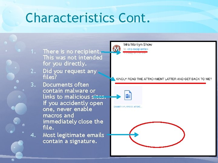 Characteristics Cont. 1. 2. 3. 4. There is no recipient. This was not intended Characteristics Cont. 1. 2. 3. 4. There is no recipient. This was not intended