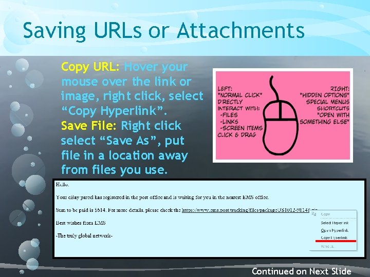 Saving URLs or Attachments Copy URL: Hover your mouse over the link or image, Saving URLs or Attachments Copy URL: Hover your mouse over the link or image,