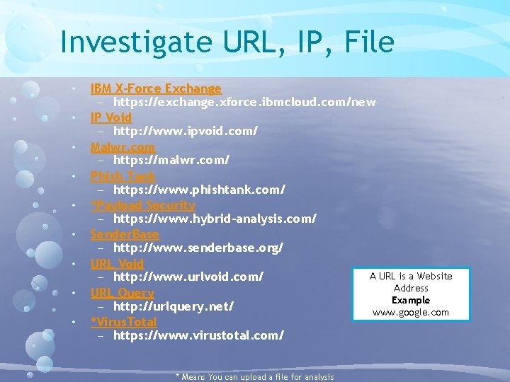Investigate URL, IP, File • • • IBM X-Force Exchange − https: //exchange. xforce. Investigate URL, IP, File • • • IBM X-Force Exchange − https: //exchange. xforce.