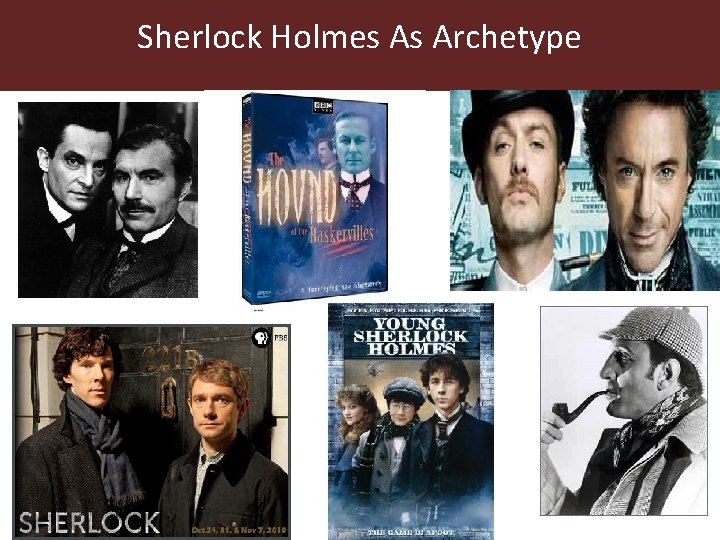 Sherlock Holmes As Archetype Sherlock Holmes As Archetype