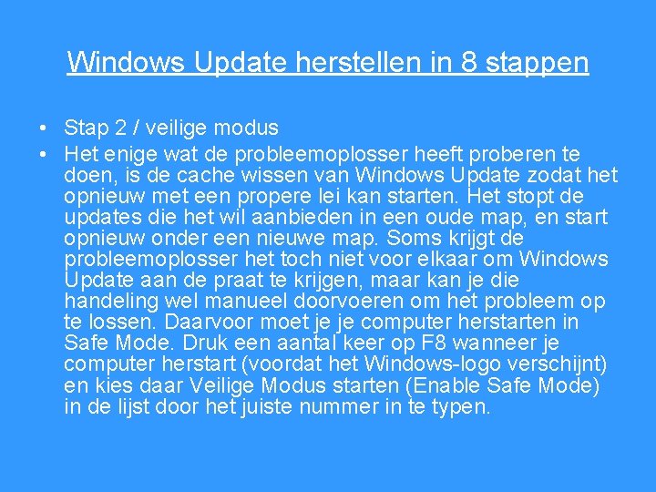 Windows Update herstellen in 8 stappen • Stap 2 / veilige modus • Het