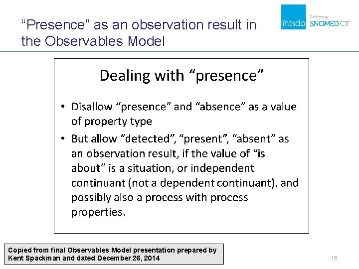 “Presence” as an observation result in the Observables Model Copied from final Observables Model “Presence” as an observation result in the Observables Model Copied from final Observables Model