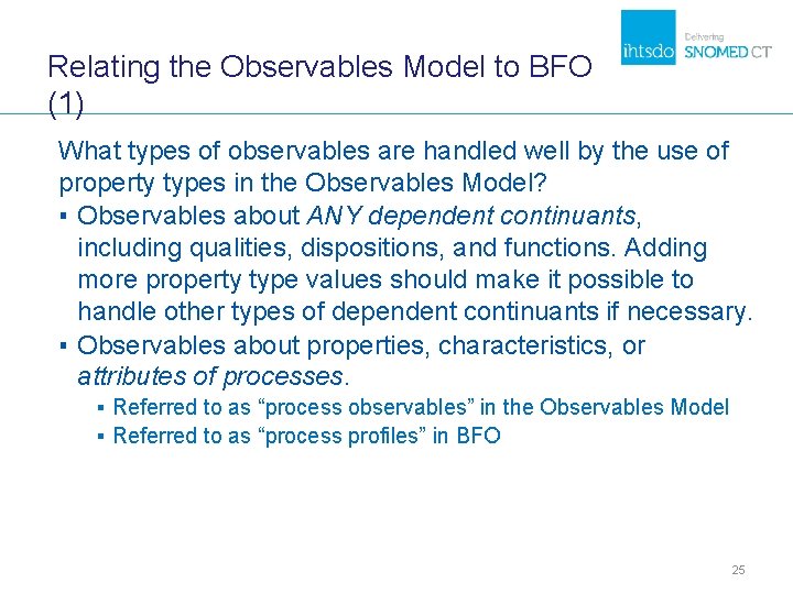 Relating the Observables Model to BFO (1) What types of observables are handled well Relating the Observables Model to BFO (1) What types of observables are handled well