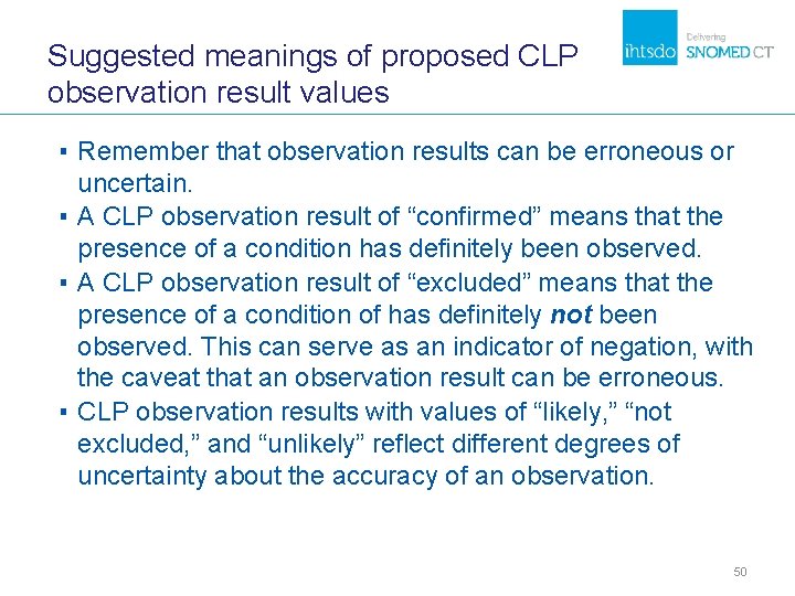 Suggested meanings of proposed CLP observation result values ▪ Remember that observation results can Suggested meanings of proposed CLP observation result values ▪ Remember that observation results can