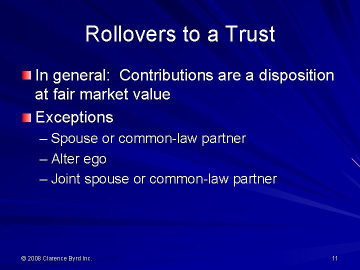 Rollovers to a Trust In general: Contributions are a disposition at fair market value