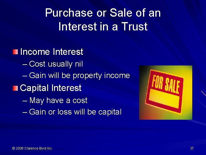 Purchase or Sale of an Interest in a Trust Income Interest – Cost usually