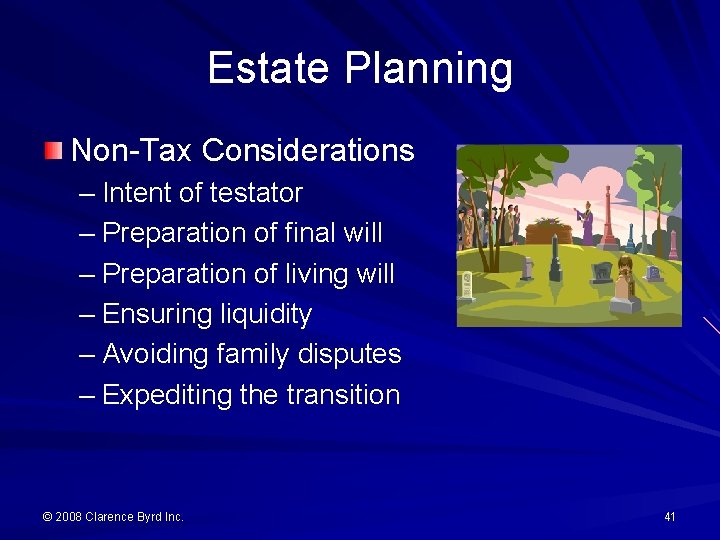 Estate Planning Non-Tax Considerations – Intent of testator – Preparation of final will –