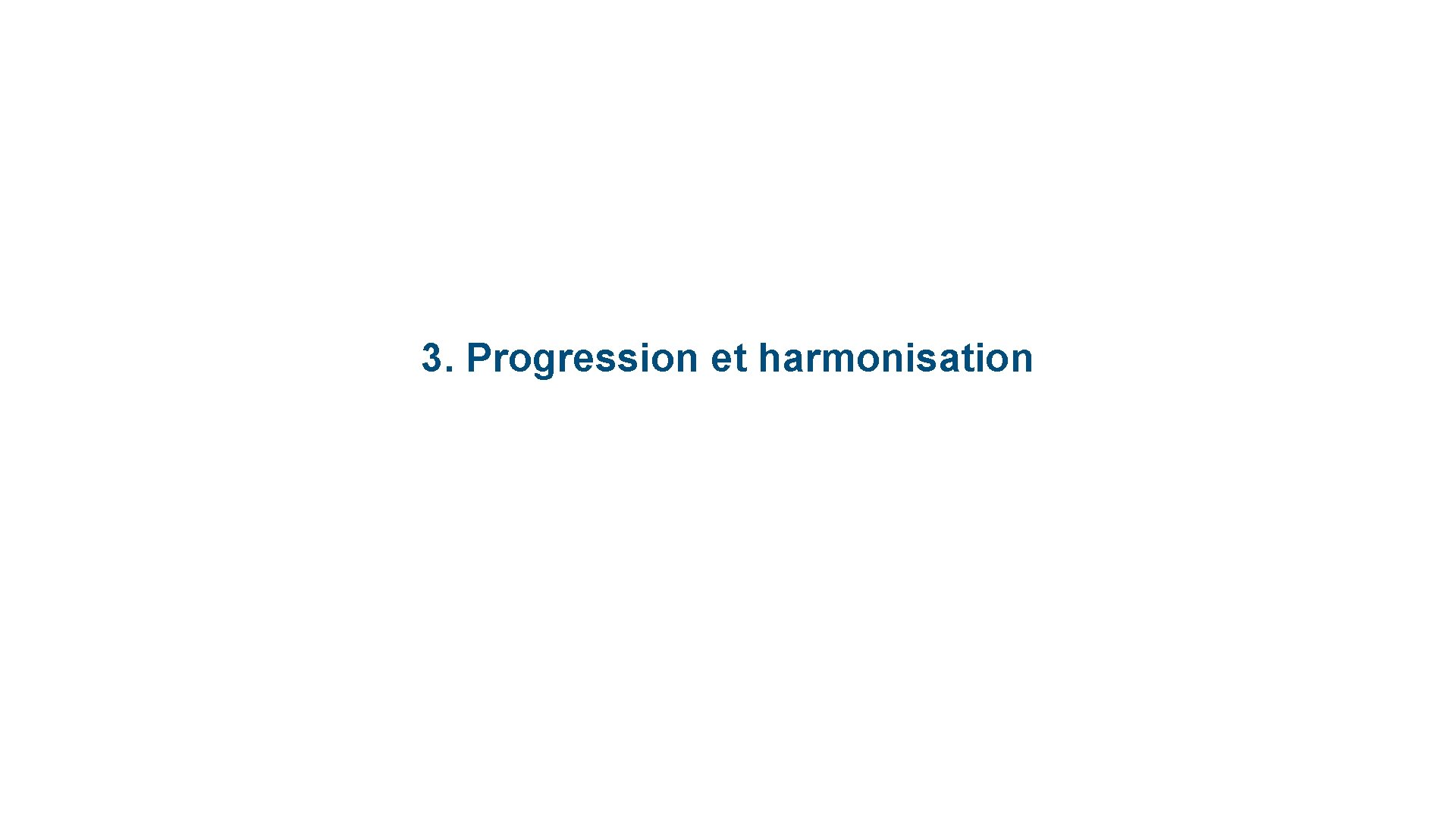 3. Progression et harmonisation 