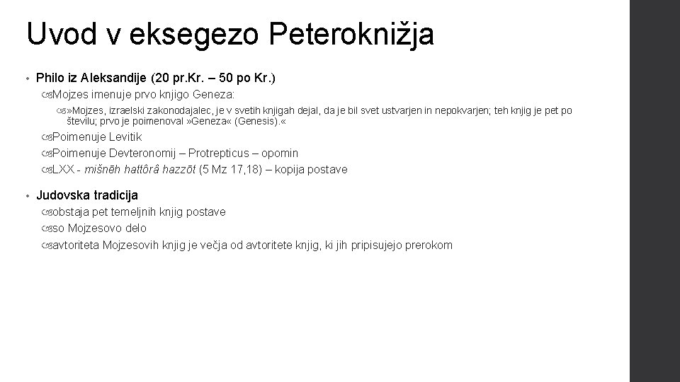 Uvod v eksegezo Peteroknižja • Philo iz Aleksandije (20 pr. Kr. – 50 po