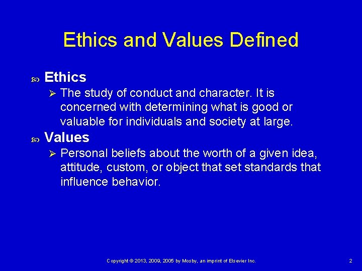 Chapter 22 Ethics and Values Copyright 2013 2009