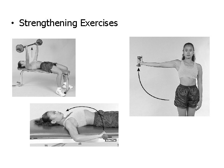  • Strengthening Exercises 