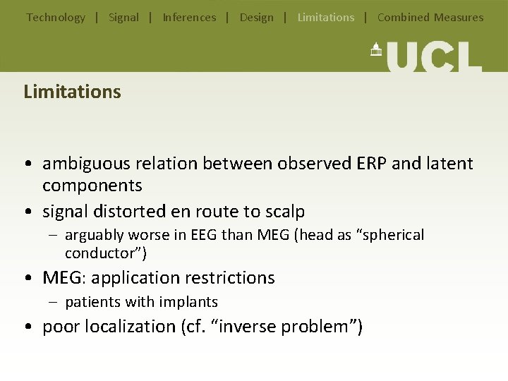 Technology | Signal | Inferences | Design | Limitations | Combined Measures Limitations • Technology | Signal | Inferences | Design | Limitations | Combined Measures Limitations •