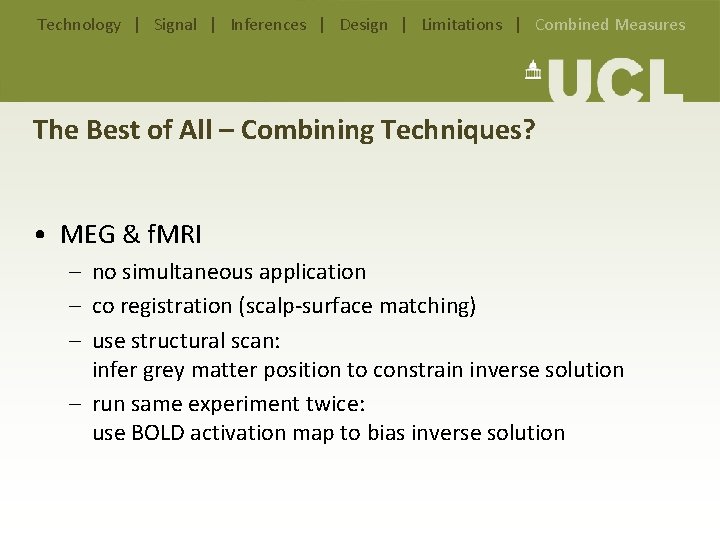 Technology | Signal | Inferences | Design | Limitations | Combined Measures The Best Technology | Signal | Inferences | Design | Limitations | Combined Measures The Best