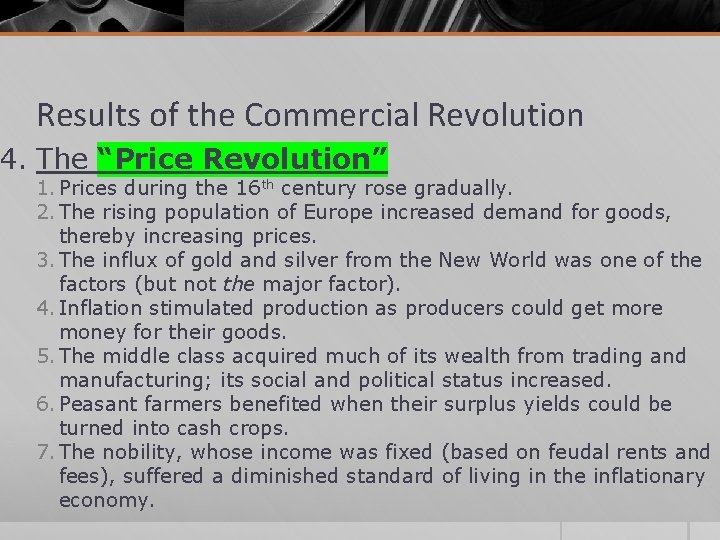 Results of the Commercial Revolution 4. The “Price Revolution” 1. Prices during the 16 Results of the Commercial Revolution 4. The “Price Revolution” 1. Prices during the 16