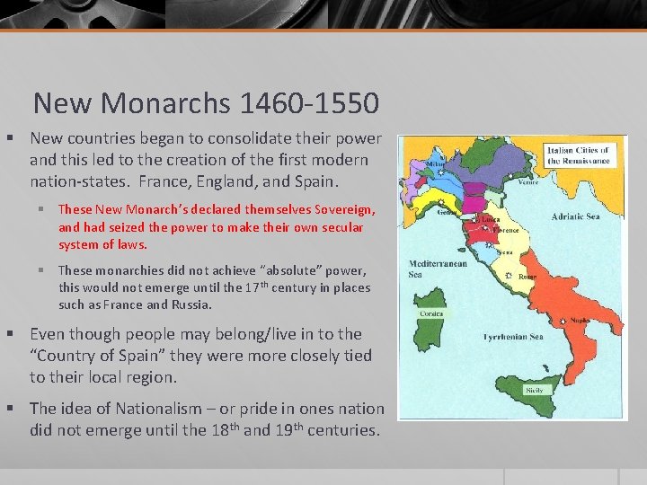 New Monarchs 1460 -1550 § New countries began to consolidate their power and this New Monarchs 1460 -1550 § New countries began to consolidate their power and this