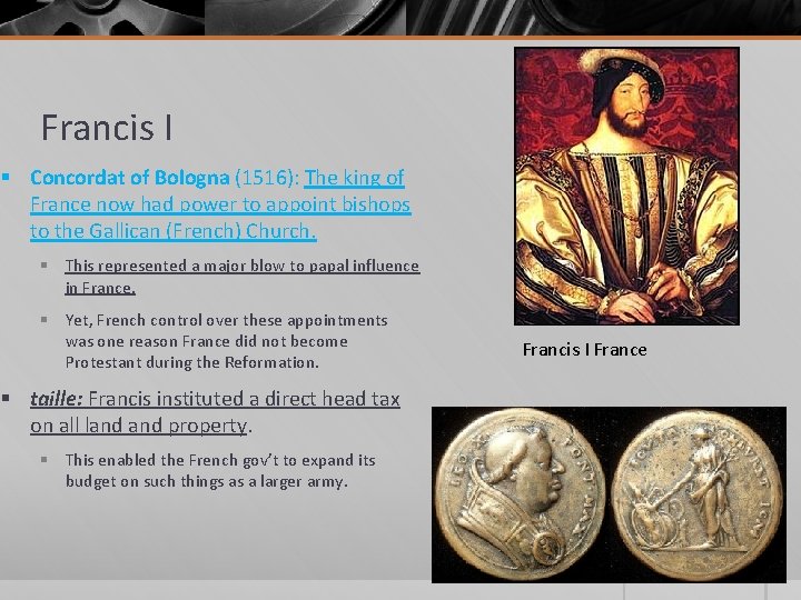 Francis I § Concordat of Bologna (1516): The king of France now had power Francis I § Concordat of Bologna (1516): The king of France now had power