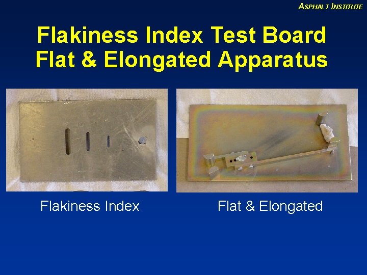 ASPHALT INSTITUTE Flakiness Index Test Board Flat & Elongated Apparatus Flakiness Index Flat &