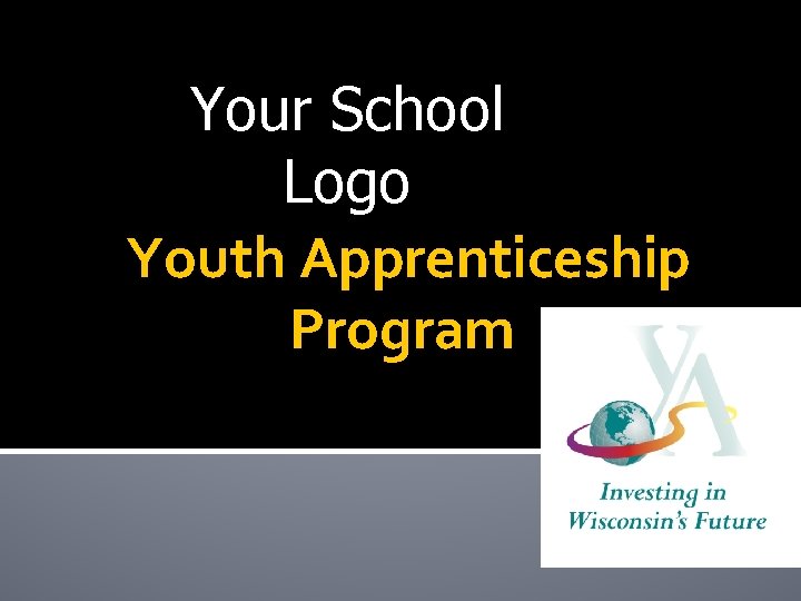 Your School Logo Youth Apprenticeship Program 