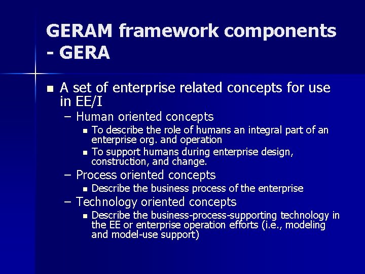 GERAM framework components - GERA n A set of enterprise related concepts for use