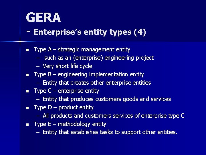 GERA - Enterprise’s entity types (4) n n n Type A – strategic management