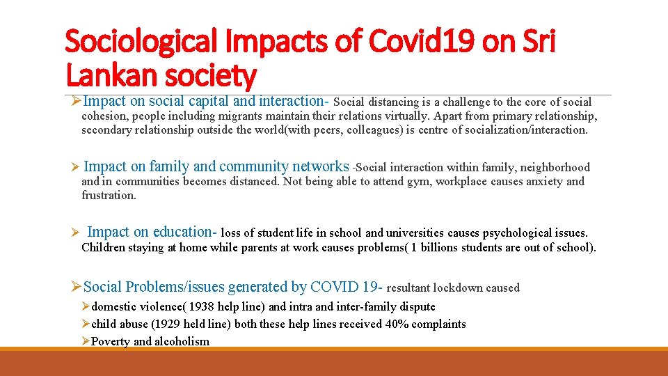 Sociological Impacts of Covid 19 on Sri Lankan society ØImpact on social capital and