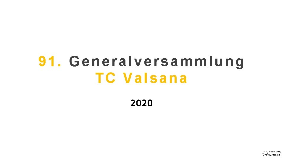 91. Generalversammlung TC Valsana 2020 